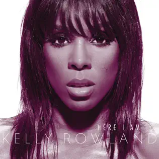 Kelly Rowland – Here I Am (International Bonus Track Edition)
