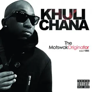 Khuli Chana – Motswakoriginator