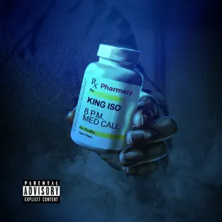 King Iso – 8 P.M. Med Call