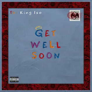King Iso – Get Well Soon