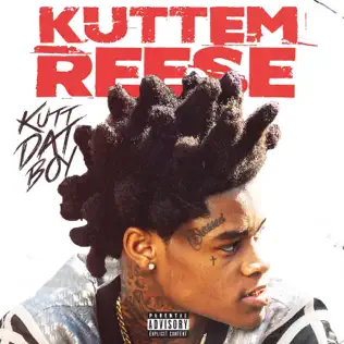 Kuttem Reese – Kutt Dat Boy