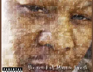 Mannie Fresh – The Mind of Mannie Fresh