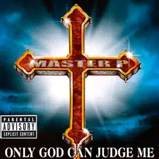 Master P – Only God Can Judge Me