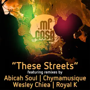 Mi Casa – These Streets (Remixes)