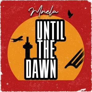 Mnela – Until the Dawn
