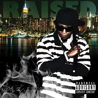 Mr. Cheeks – Raised
