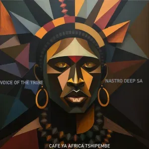 Nastro Deep SA – Voice of the Tribe ft Cafe Ya Africa Tshipembe