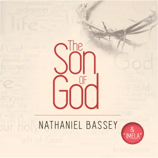 Nathaniel Bassey – The Son of God (& Imela)