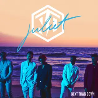 Next Town Down – Juliet