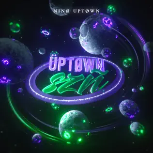 Nino Uptown – ÜPTØWNSZÑ