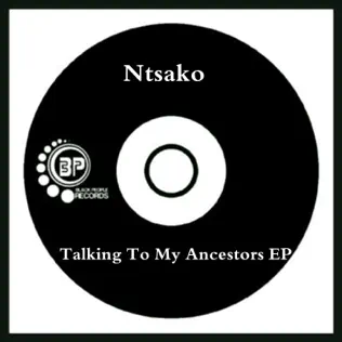 Ntsako – Talking To My Ancestors