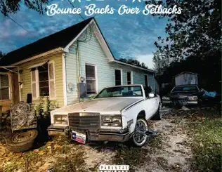 Paul Wall – Bounce Backs over Setbacks