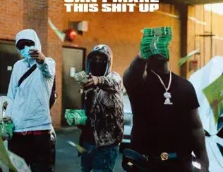 Pengz & 6ixbuzz – Can't Make This Shit Up