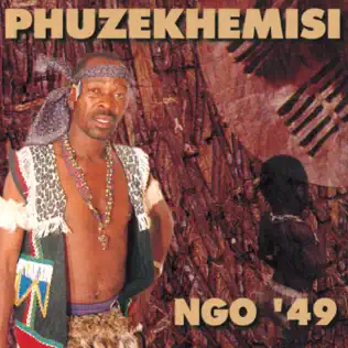 Phuzekhemisi – Ngo '49