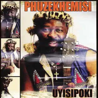 Phuzekhemisi – Uyisipoki