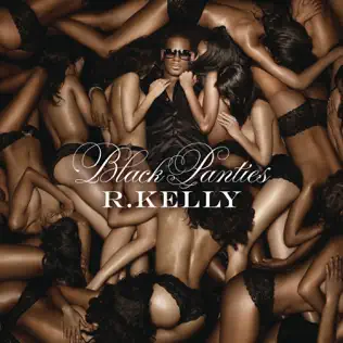 R. Kelly – Black Panties (Deluxe Version)