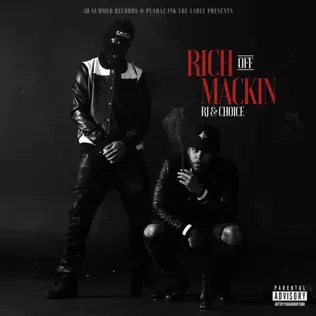 RJmrLA & Royce The Choice – Rich Off Mackin