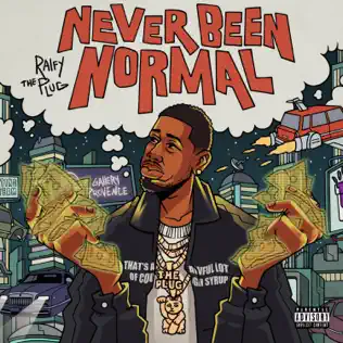 Ralfy the Plug – Never Been Normal