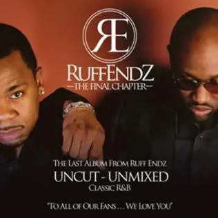Ruff Endz – The Final Chapter