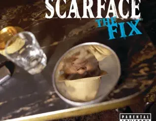 Scarface – The Fix