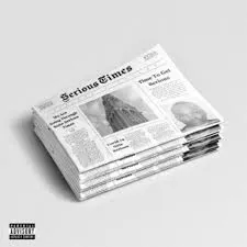 SeriousXSyikes – Serious Times