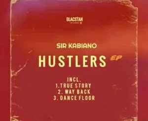 Sir Kabiano – Hustlers
