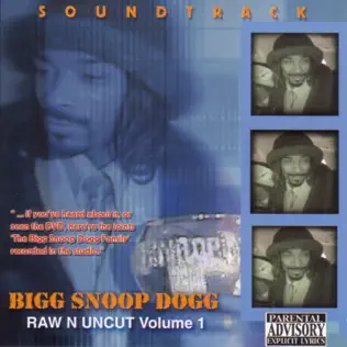 Snoop Dogg – Raw N Uncut, The Soundtrack