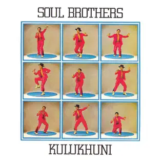 Soul Brothers – Kulukhuni