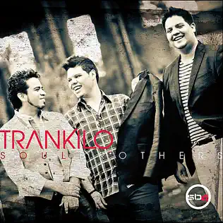 Soul Brothers – Trankilo