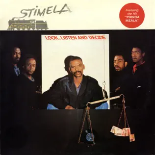 Stimela – Look, Listen and Decide