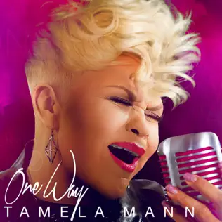 Tamela Mann – One Way