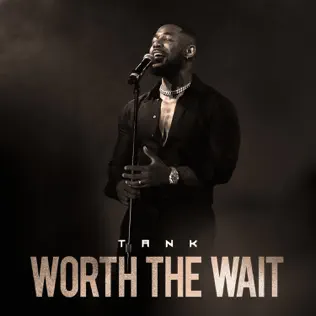 Tank – Worth the Wait