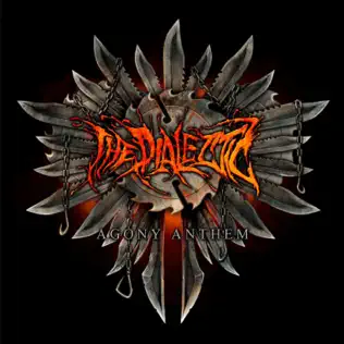 The Dialectic – Agony Anthem
