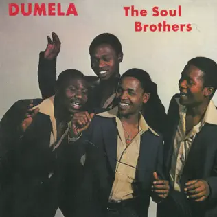 The Soul Brothers – Dumela