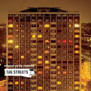The Streets – Original Pirate Material