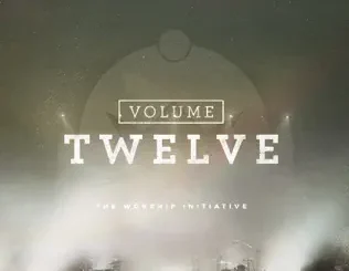 The Worship Initiative & Shane & Shane – The Worship Initiative, Vol. 12