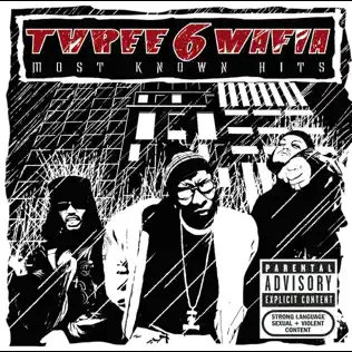 Three 6 Mafia – Most Known Hits