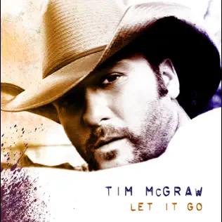 Tim McGraw – Let It Go