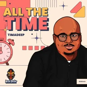 TimAdeep – All The Time