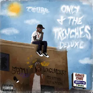 Toure – Only 4 the Trenches (Deluxe)