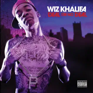 Wiz Khalifa – Deal Or No Deal