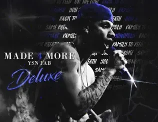 YSN Fab – Made 4 More (Deluxe Edition)