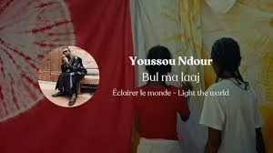 Youssou Ndour – Bul ma laaj