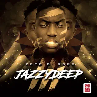 Zete D'roba – Jazzy Deep 3