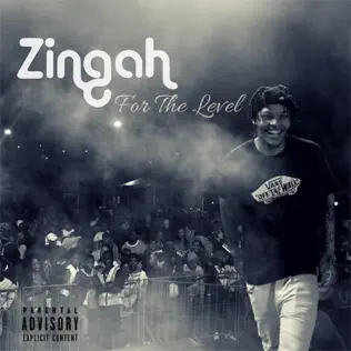 Zingah – For the Level