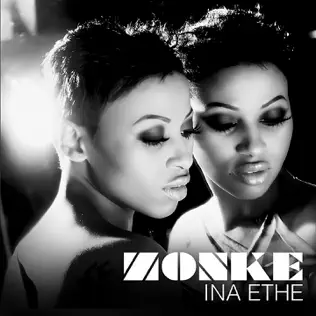 Zonke – Ina Ethe