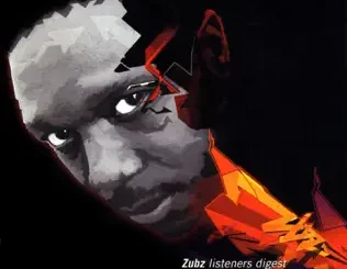 Zubz – Listeners Digest