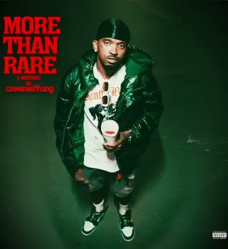 crownedYung – MORE THAN RARE