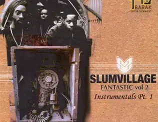 Slum Village – Fantastic, Vol. 2: Instrumentals, Pt. 1