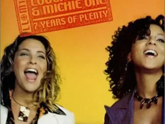 7 Years of Plenty Louchie Lou, Michie One